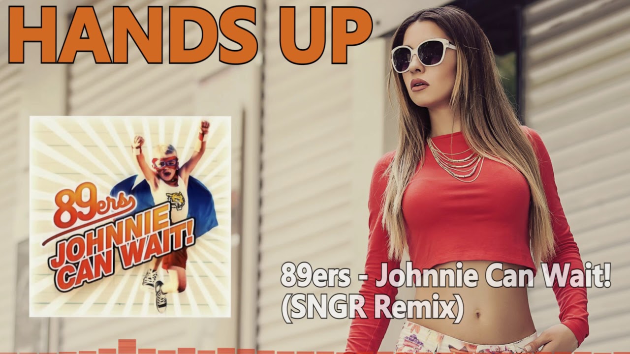 89ers - Johnnie Can Wait! (SNGR Remix)