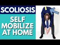 Scoliosis, How to Self-Mobilize at Home to Improve Posture