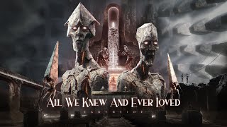 Earthside - 'All We Knew And Ever Loved' feat. Baard Kolstad of Leprous