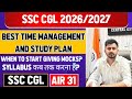 Complete Time Table and study plan for 2026/2027 SSC CGL aspirants!!