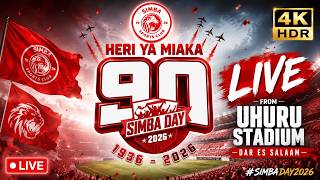 🔴 SIMBA DAY 2026 LIVE 🔥 | 90 Years of Simba SC | LIVE FROM UHURU STADIUM