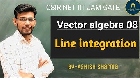Line integration Vector algebra 08