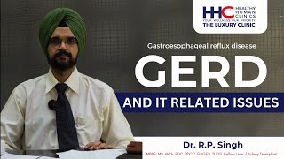 Gastroesophageal Reflux Disease and It Related Issues | By Dr. Ravinder Pal Singh