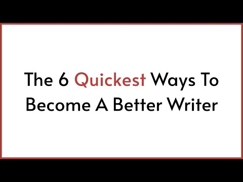 Writing Tips: The 6 Quickest Ways To Become A Better Writer thumbnail