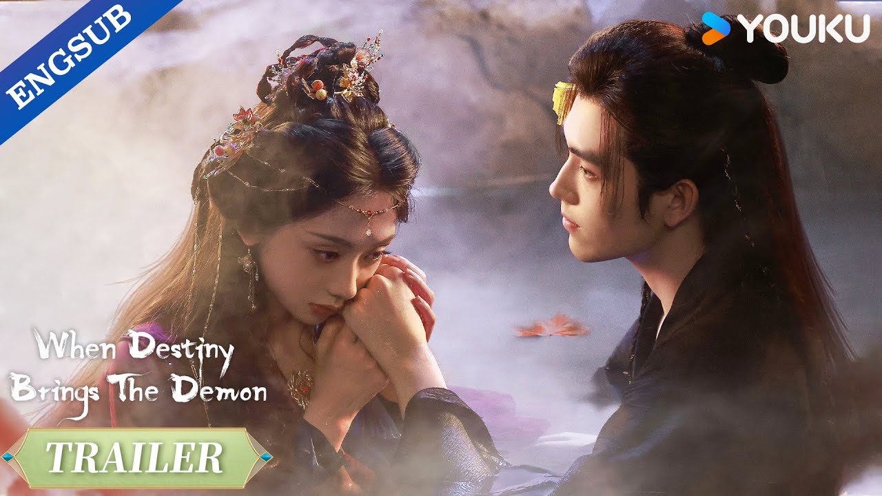 【Official Trailer】When Destiny Brings The Demon: This is the moment I keep you—no more goodbyes!💫❤️