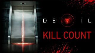 Devil (2010) - Kill Count S01 - Fatal Count Rebirth