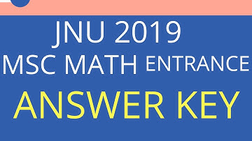 JNU 2019 MSC ENTRANCE MATHS ANSWER KEY