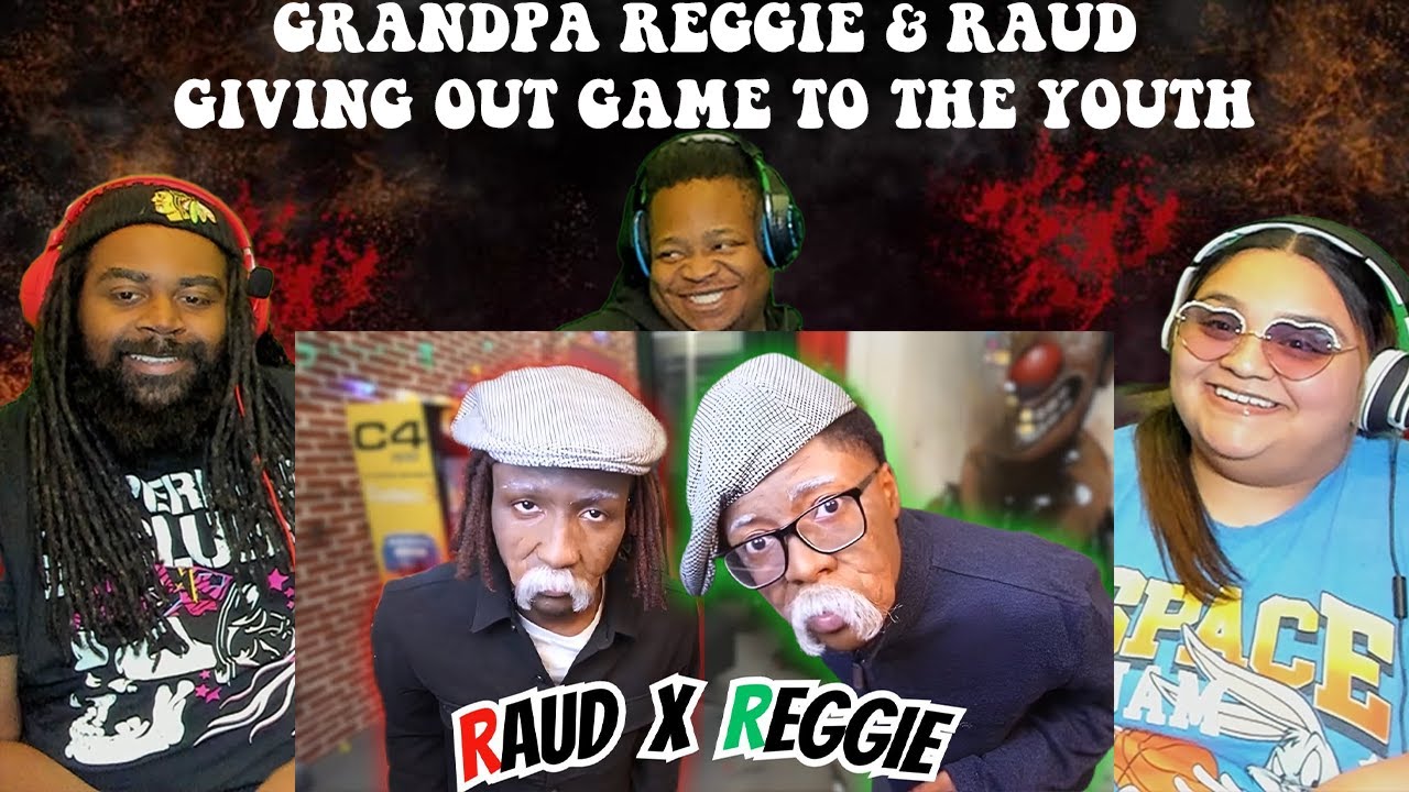 GRANDPA REGGIE & RAUD GIVING OUT GAME TO THE YOUTH | REACTION - YouTube