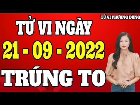 Video Tử vi hôm nay thứ 4 ngày 21/9/2022 của 12 con giáp -... - youtube