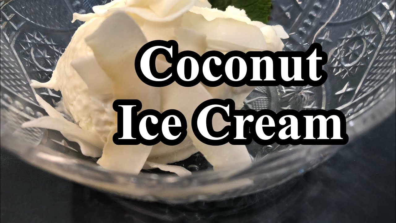 How To Make Easy Coconut Ice Cream (NO BLENDER; NO ICE CREAM MACHINE