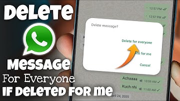 How to Delete WhatsApp Message for Everyone if Deleted for Me