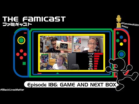 The Famicast 186 - GAME AND NEXT BOX