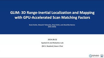 [Paper Review] GLIM: 3D Range-Inertial Localization and Mapping with GPU-Accelerated (RAS 2024)