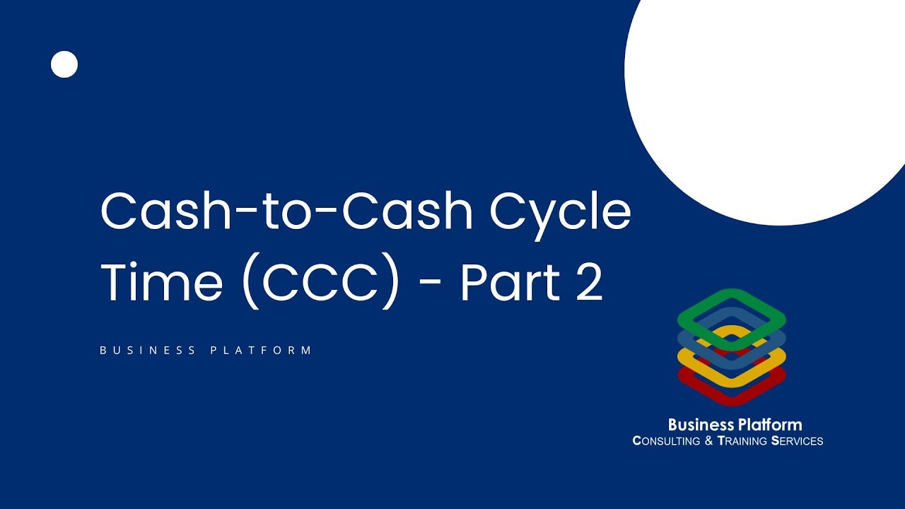 Cash-to-Cash Cycle Time (CCC) - Part 2 / Days sales outstanding (DSO)