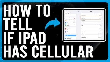 How to Tell if iPad Has Cellular (How to View or Find Cellular Data Settings on iPad- A Guide)