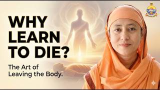 Why Should We Learn How to Die? | Pravrajika Divyanandaprana