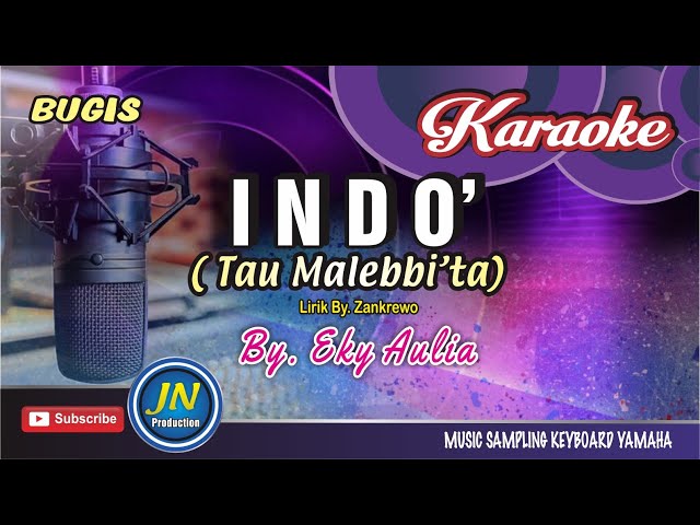 Indo' [ Tau Malebbi'ta ] Karaoke Bugis keyboard || By Eky Aulia class=