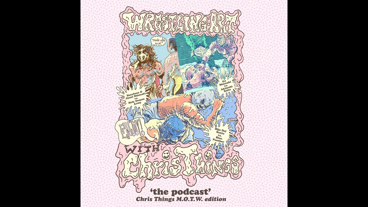 Wrestling Art w/ Chris Things Ep. 104 - MOTW 'Triple-Feature' w/ Richard of Video Plant