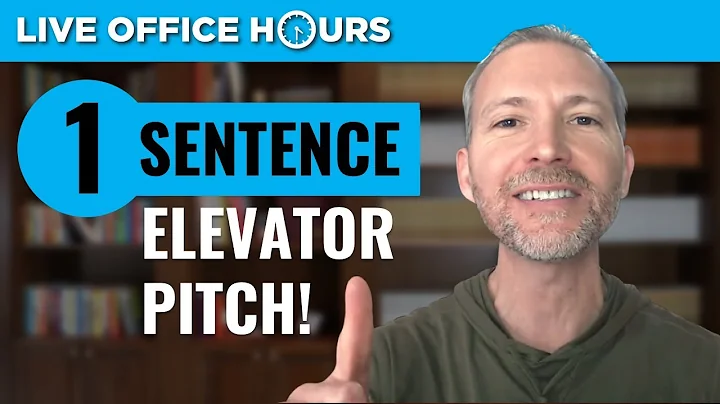 How to Create Your One-Sentence Elevator Pitch: Live Office Hours: Andrew LaCivita