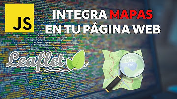 Cómo usar Leaflet y Open Street Map (OSM) | Javascript práctico