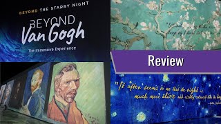 Beyond Van Gogh Review | Immersive Art Experience
