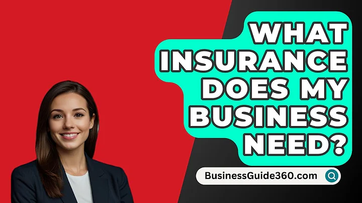 What Insurance Does My Business Need? - BusinessGuide360.com