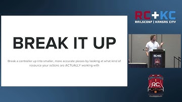 RailsConf 2016 - Zen and the Art of the Controller by Michael Kelly