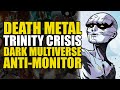 The Dark Multiverse Anti-Monitor: Death Metal Trinity Crisis One Shot | Comics Explained