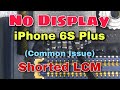[Tagalog] Common issue of iPhone 6S Plus - No Display and Backlight (Shorted LCM)