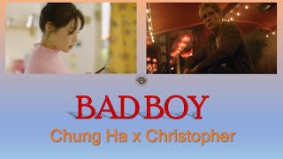 청하, 크리스토퍼 Chung Ha, Christopher - Bad Boy Color Coded Lyrics