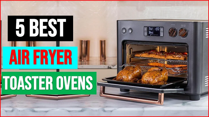 Top 5 Best Air Fryer Toaster Ovens in 2025 | Product Guide & Reviews