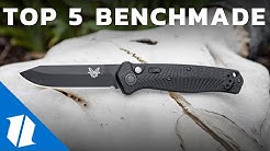 Top 5 Benchmade Knives...None Of Them Are Bugouts! | Knife Banter S2 (Ep 29)