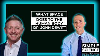 187 - Dr. John DeWitt - NASA, Space Physiology, and Human Performance