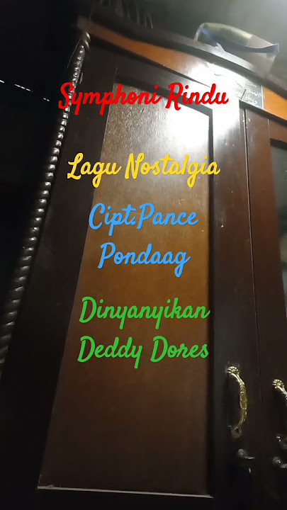 Lagu Nostalgia Symphoni Rindu Cipt.Pance Pondaag Vokal Deddy Dores #pancepondaag #deddydores