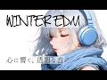 【洋楽Playlist】透き通る冬の空気に浸る。心に響くエモーショナルな冬のEDM 🎧 Winter / Chill / Relax [Crystal Sound Mix]