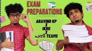 Exam Preparations - Aravind K P x Ikru x കള്ള പനി Teams | Malayalam Vine | Ikru