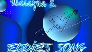 Malayna B. - Eddie’s song (Lyric video)