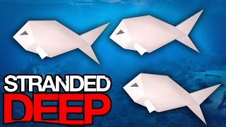 Stranded Deep - FISH FISH FISH! (Stranded Deep #9)