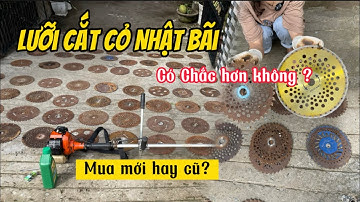 Lưỡi Cắt Cỏ Nhật Bãi - Số Lượng- Báo giá chi tiết