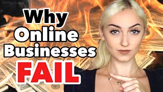 3 Reasons Why Online Businesses Fail + How To Avoid Them!