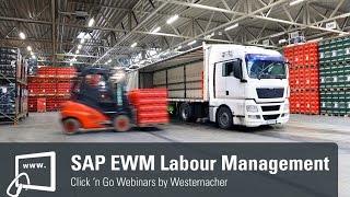 SAP Extended Warehouse Management (SAP EWM) Labour Management Demo.