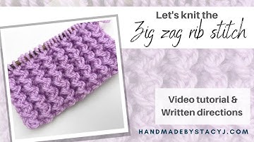 Learn to knit the Zig zag rib knitting stitch