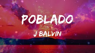 J Balvin - Poblado (Letras)