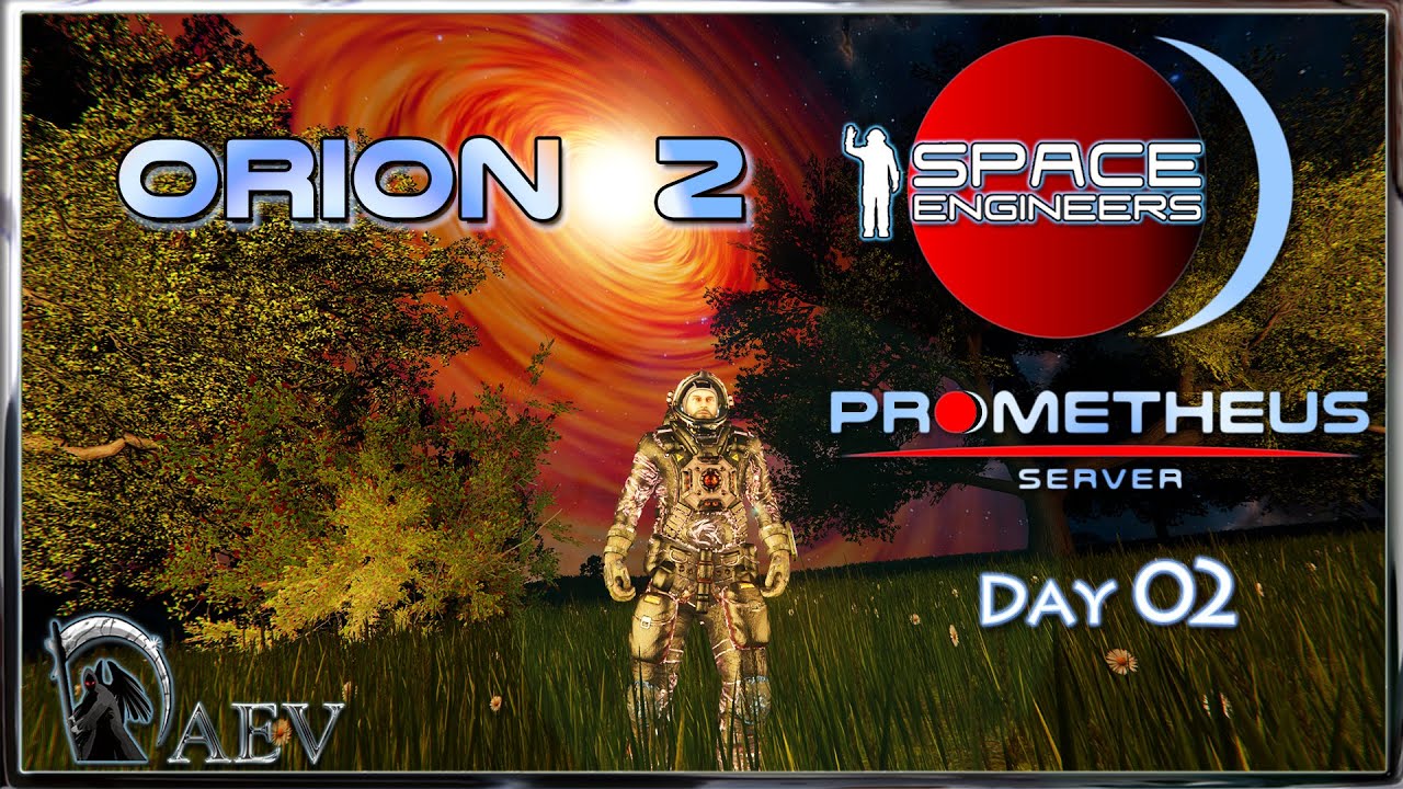 Space Engineers ORION 2 🌌s02 Продолжаем! 🌌 Prometeus Server 🪐 - YouTube