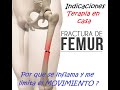 Terapia ✔ Fractura de Fémur 👉 inicios  por que esta inflamado y limitado❓