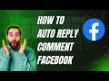How To Auto Reply Comment Facebook 2026 | Facebook Software