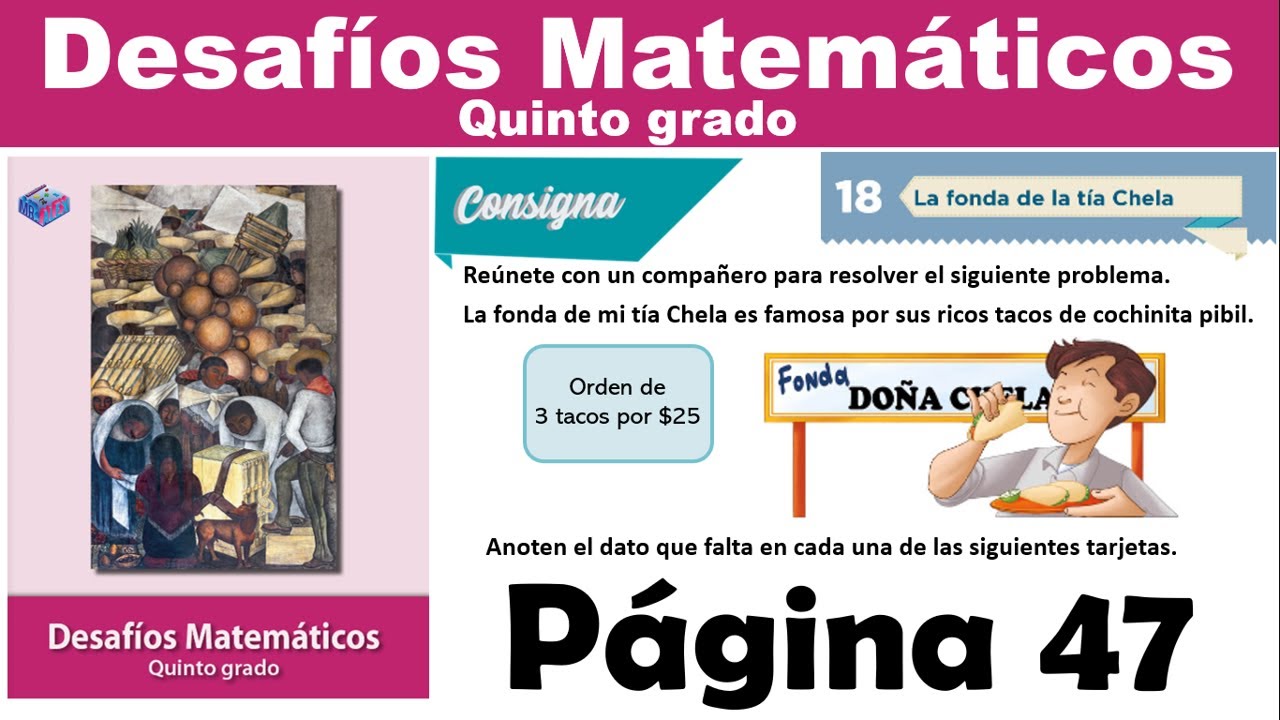 Página 47 del libro desafíos matemáticos de quinto grado la fonda de la
