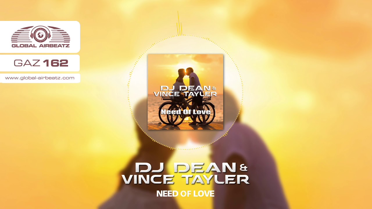 official secrets DJ Dean & Vince Tayler - Need Of Love