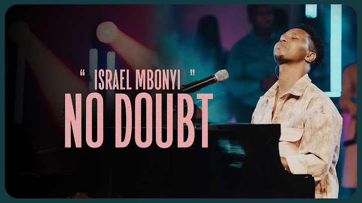 Israel Mbonyi - No doubt