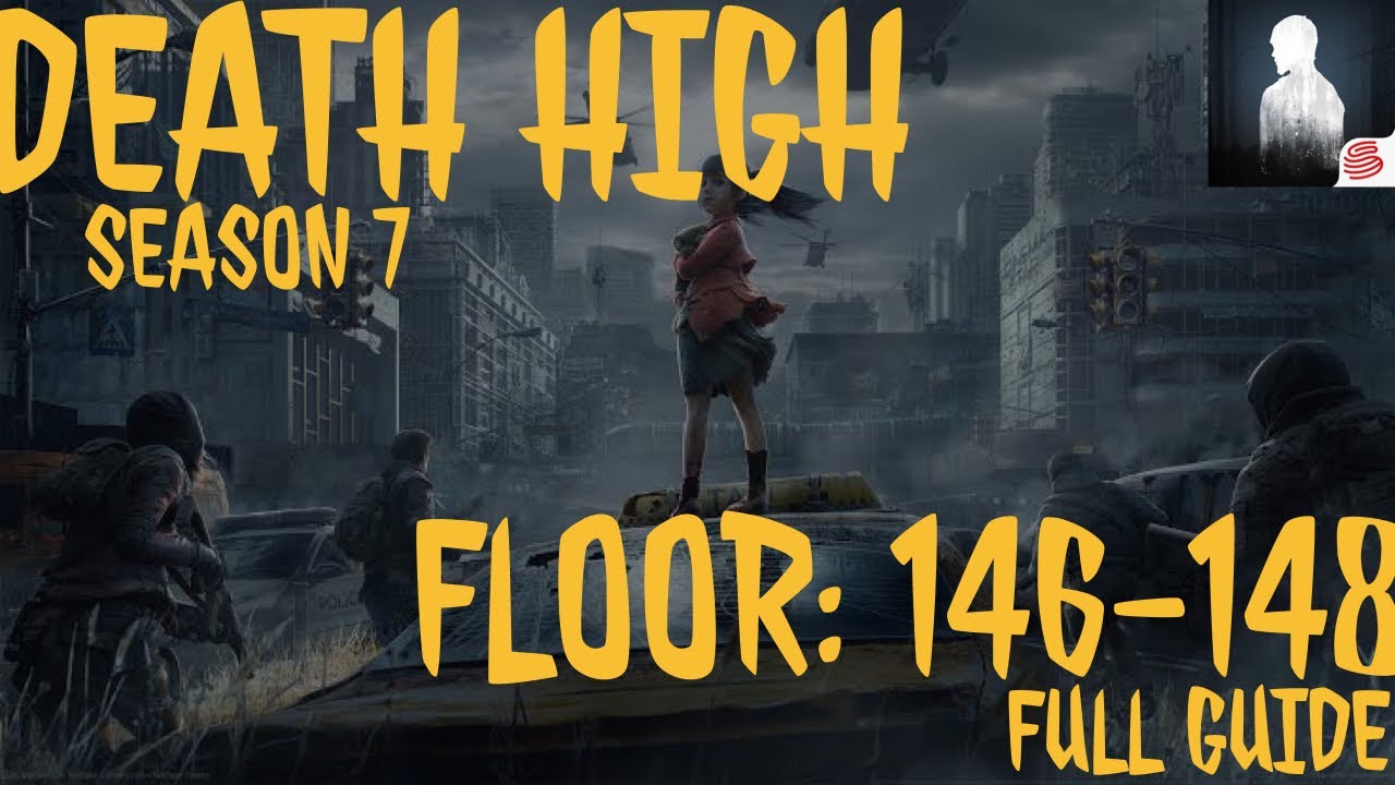DEATH HIGH S7 - TIPS AND TRICK FLOOR 146-148